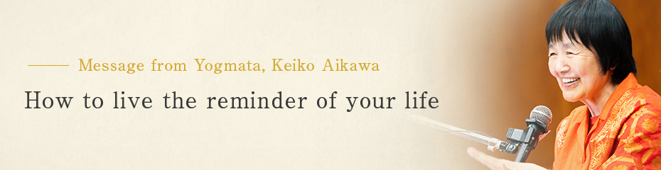 How to live the reminder of your life